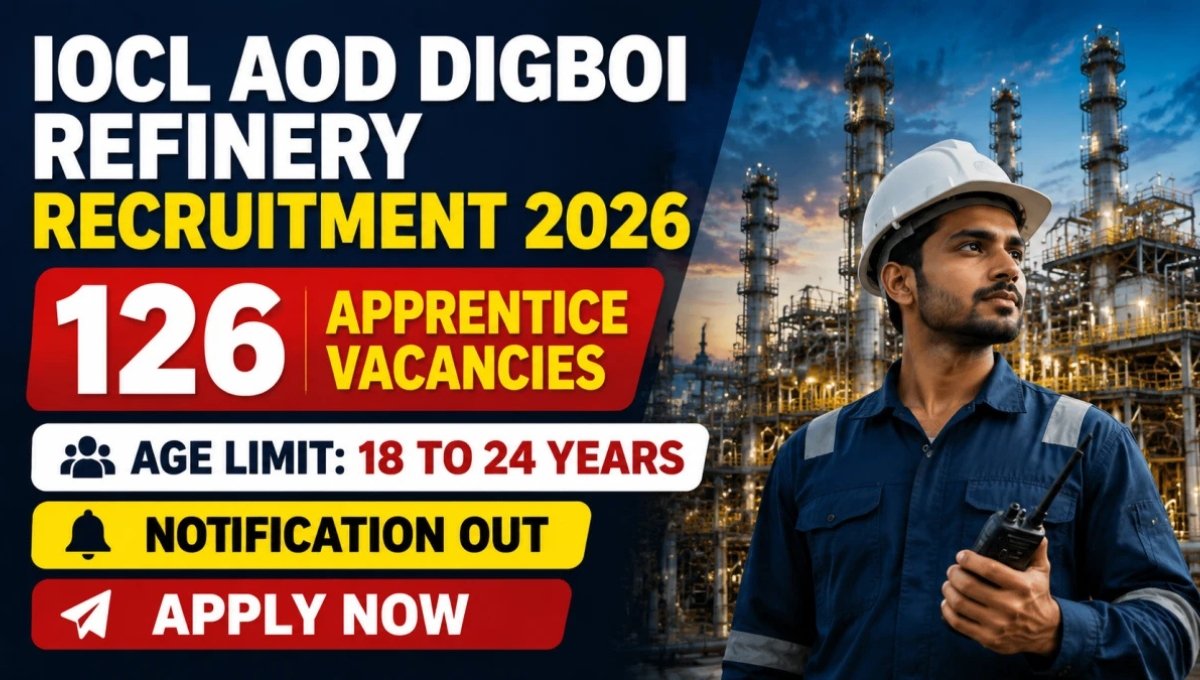 IOCL AOD Digboi Refinery Apprentice Recruitment 2026