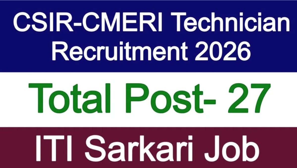 CSIR-CMERI Technician Recruitment 2026